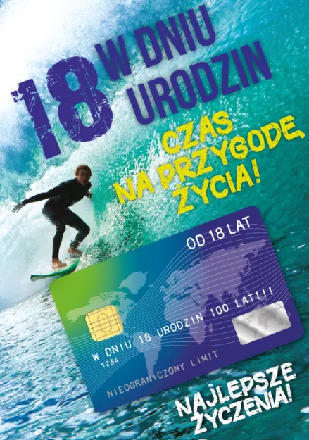 Karnet + karta bankomatowa - W dniu 18 urodzin. Czas na przygodę życia!