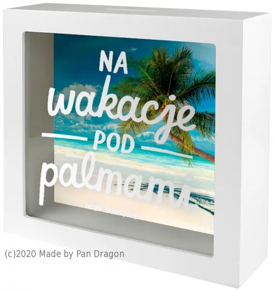 Skarbonka home - Na wakacje pod palmami
