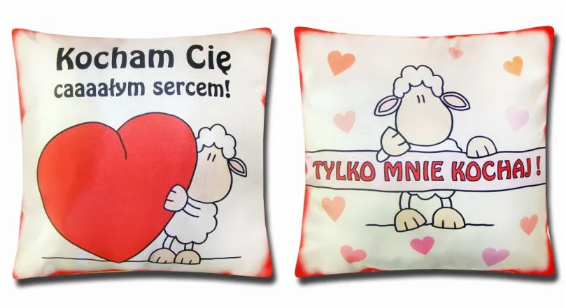 Poduszka obustronna mała - Kocham Cię caaaałym sercem / tylko Mnie kochaj