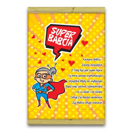 Dyplom - Super Babcia - Kochana Babciu zacznę zwyczajnie ...