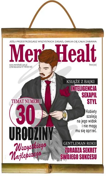 Dyplom z bambusem 30 - Men's Healt  - Mężczyzna roku - Temat numeru - 30 urodziny
