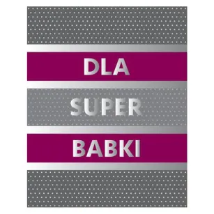 Torebka Kukartka M - Dla super Babki