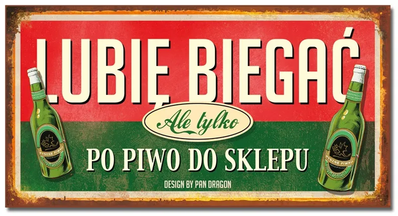 Tabliczka Vip - Lubię biegać, ale tylko po piwo do sklepu.