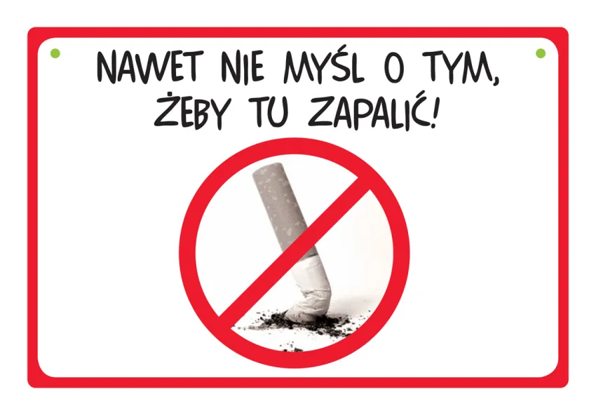 Tabliczka Kukartka cool - Nawet nie myśl o tym, żeby tu zapalić.