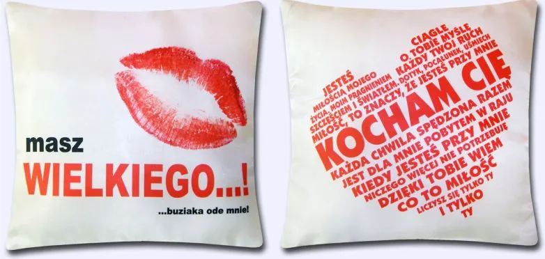 Poduszka obustronna śr. - masz wielkiego .... buziaka ode mnie / Kocham Cię każdą chwilą ....