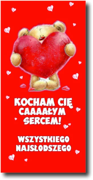 Czekolada - Kocham Cię caaaałym sercem, wszystkiego najlepszego