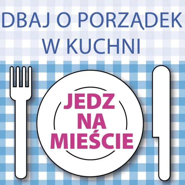 Magnes - Dbaj o porządek w kuchni, jedz na mieście