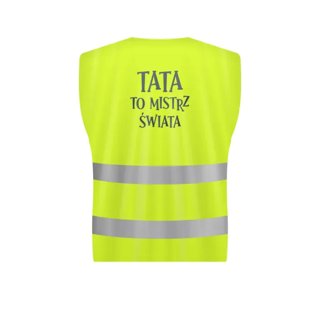 Kamizelka odblaskowa - Tata to mistrz świata
