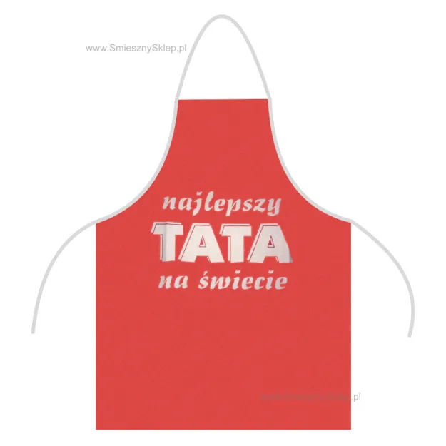 Fartuch - Najlepszy Tata na swiecie