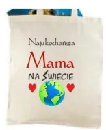 Torba bawełniana - Najukochańsza Mama na świecie