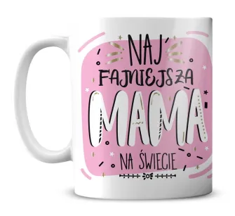 Kubek premium - Najfajniejsza Mama na świecie