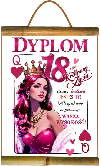Dyplom z bambusem - 18  dla Królowej Życia