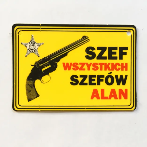 Tabliczka żółta - Alan - Szef wszystkich szefów