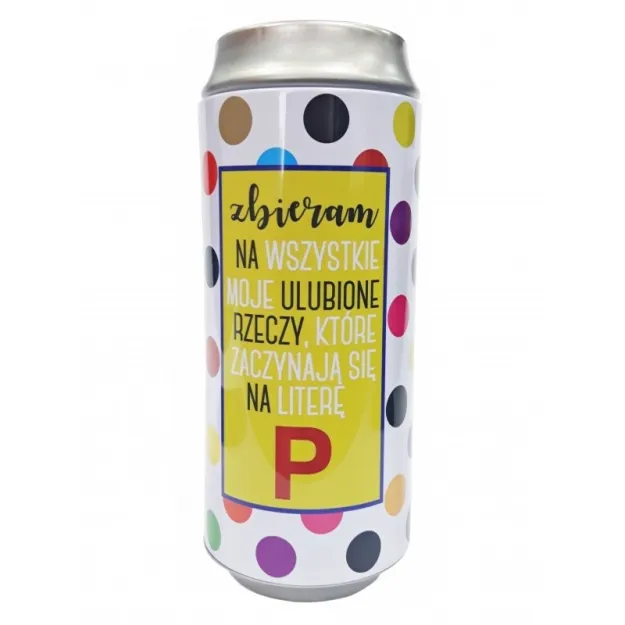 Skarbonka puszka - Zbieram na wszystkie moje ulubione rzeczy, które ...