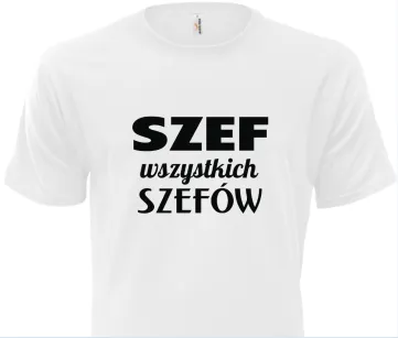 Koszulka biała - Szef wszystkich szefów