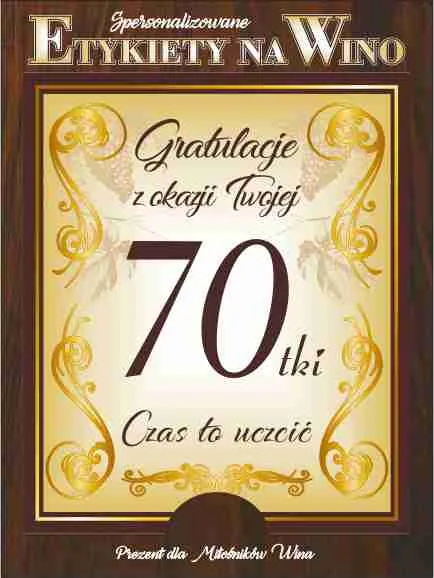 Etykieta na wino - Gratulacje z okazji Twojej 70-tki. Czas to uczcić.