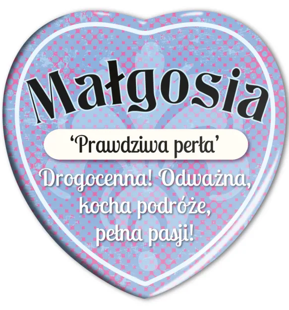 Magnes serce - Małgosia. Prawdziwa perła. Drogocenna! Odważna, kocha podróże, pełna pasji!