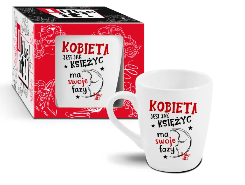 Kubek I like it! - Kobieta jest jak księżyc, ma swoje fazy