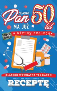 Karnet + recepta - Szanowny Pan ma już 50 lat, a wirusy szaleją