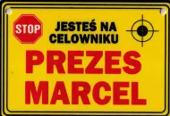 Tabliczka żółta - Prezes Marcel - Jesteś na celowniku