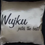 Poduszka duża - Dla najlepszego Wujka na świecie - Wujku jesteś the best! - 2