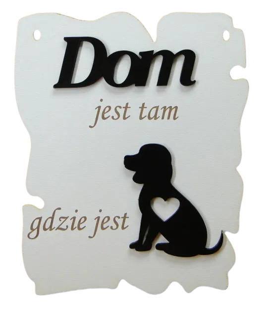 Deseczka papirus - Dom jest tam gdzie jest pies