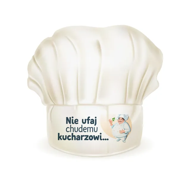 Czapka szefa kuchni - Nie ufaj chudemu kucharzowi...