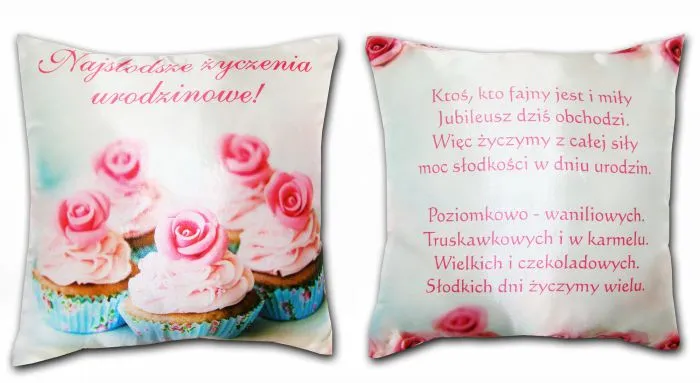 Poduszka śr. - Najsłodsze życzenia urodzinowe / Ktoś, kto fajny jest i miły ...