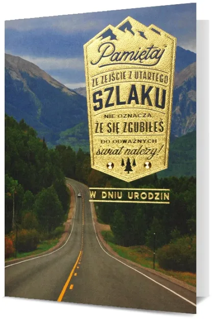 Karnet HM - W dniu urodzin. Pamiętaj, że zejście z utartego szlaku...