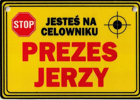 Tabliczka żółta - Prezes Jerzy - Jesteś na celowniku