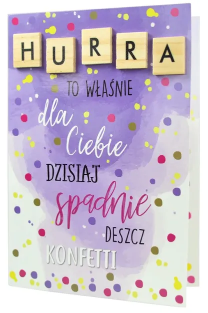 Karnet TCZ - HURRA to właśnie dla Ciebie dzisiaj spadnie deszcz konfetti