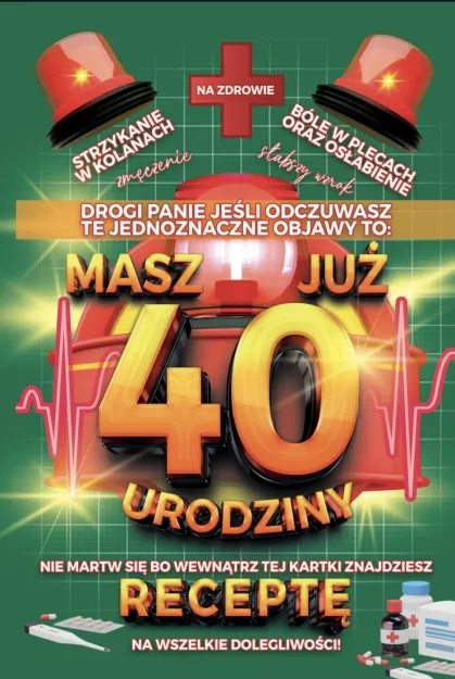 Karnet + recepta - Drogi Panie masz już 40 urodziny