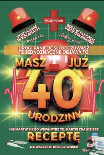 Karnet + recepta - Drogi Panie masz już 40 urodziny