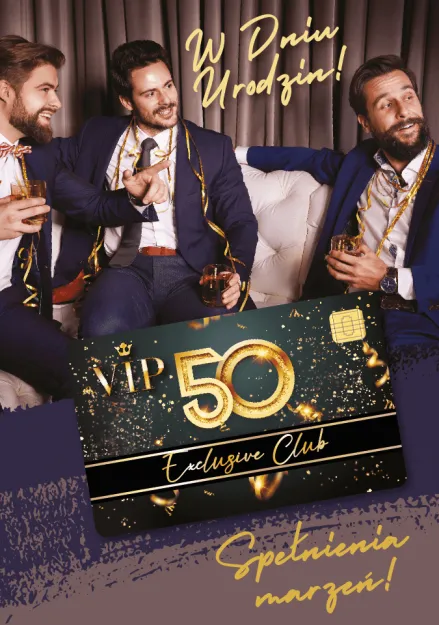 Karnet + Karta VIP - W 50 urodzin. Spełnienia marzeń!