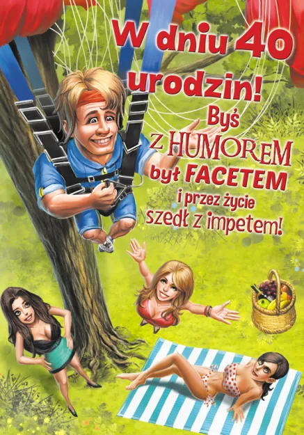 Karnet A5 - W dniu 40 urodzin! Byś z humorem był facetem i przez życie  szedł z impetem