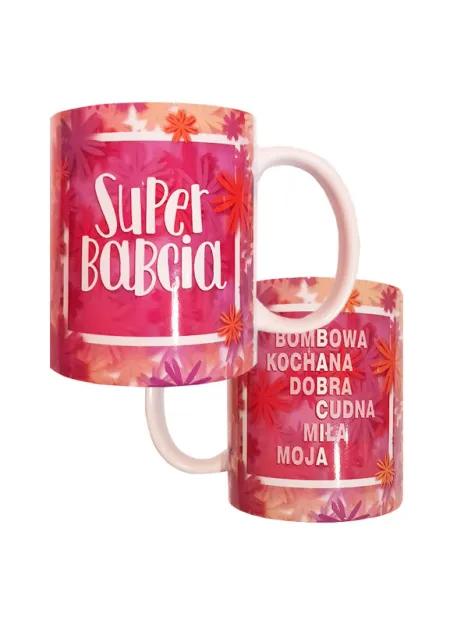 Kubek A - Super Babcia / Bombowa, kochana, dobra, cudna, miła, moja