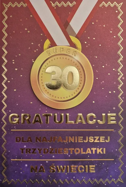 Karnet 4K - 30. Gratulacje. Dla najfajniejszej 30 latki na świecie!