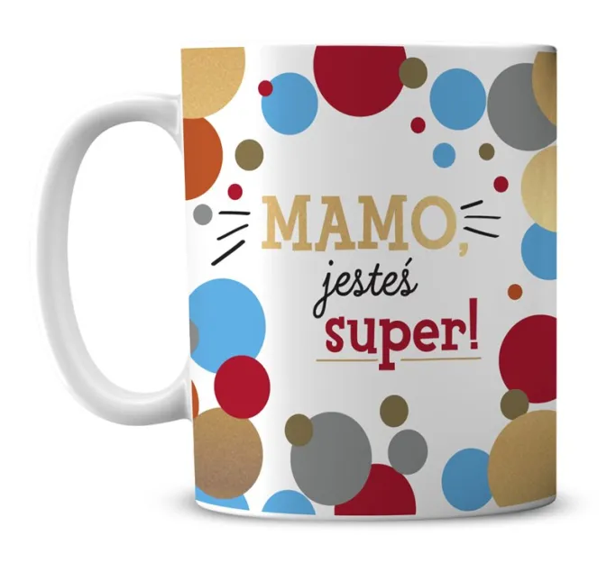 Kubek premium - Mamo jesteś super!