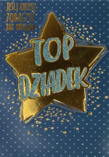 Karnet lusterko - Jeśli chcesz zobaczyć jak wygląda Top Dziadek, otwórz tę kartkę
