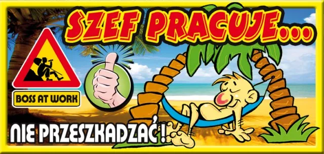 Tabliczka 3D - Szef pracuje... Nie przeszkadzać!!