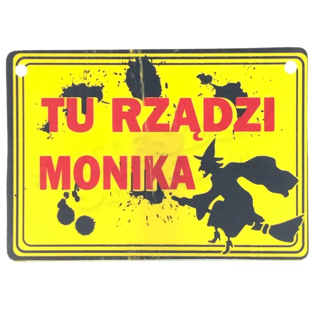 Tabliczka żółta - Tu rządzi Monika