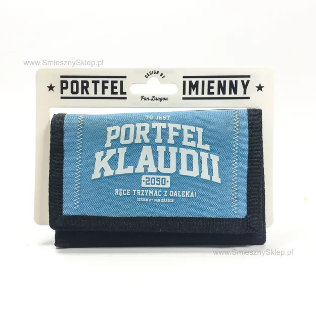 Portfel imienny - Klaudii. Ręce trzymać z daleka!