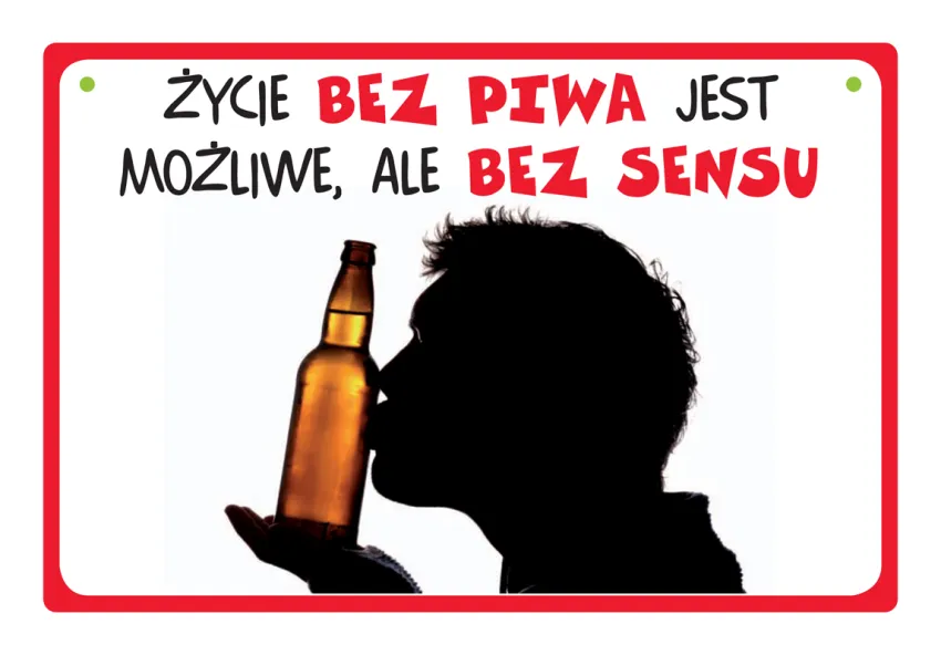 Tabliczka Kukartka cool - Życie bez piwa jest możliwe, ale bez sensu.