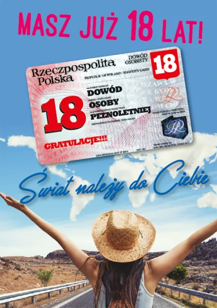 Karnet + dowód - Masz już 18 lat! Świat należy do Ciebie.