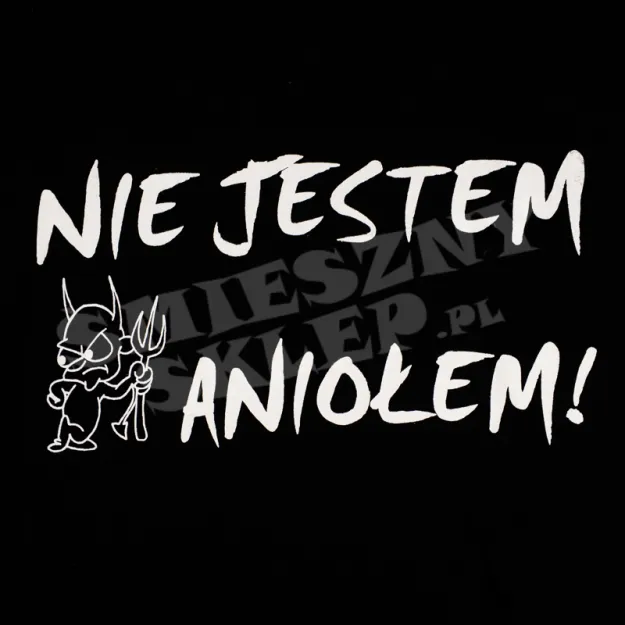 Koszulka - Nie jestem Aniołem!