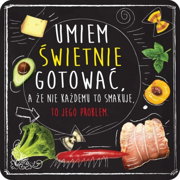 Magnes - Umiem świetnie gotować, a że nie każdemu to smakuje, to jego problem.