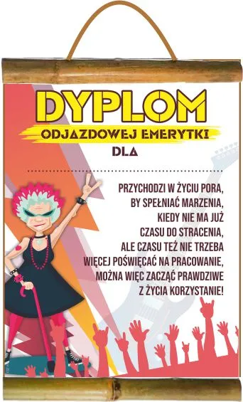 Dyplom z bambusem - Odjazdowej Emerytki