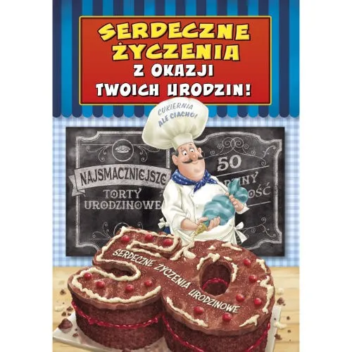 Karnet - 50 lat - Serdeczne życzenia z okazji Twoich urodzin!