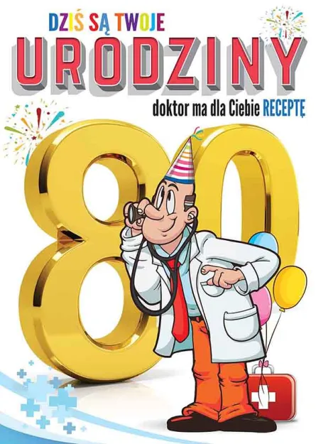 Karnet Mega - Dziś są twoje 80 urodziny. Doktor ma dla Ciebie receptę.