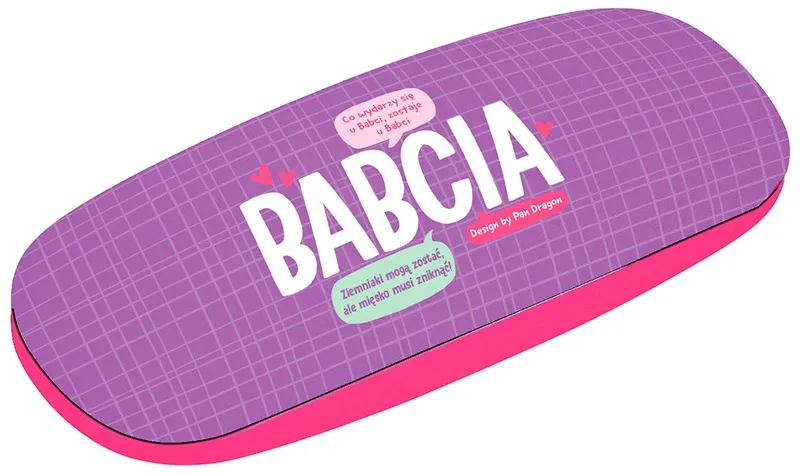 Etui na okulary - Co wydarzy się u Babci, zostaje u Babci